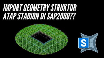 Tutorial Import File Autocad ke SAP2000
