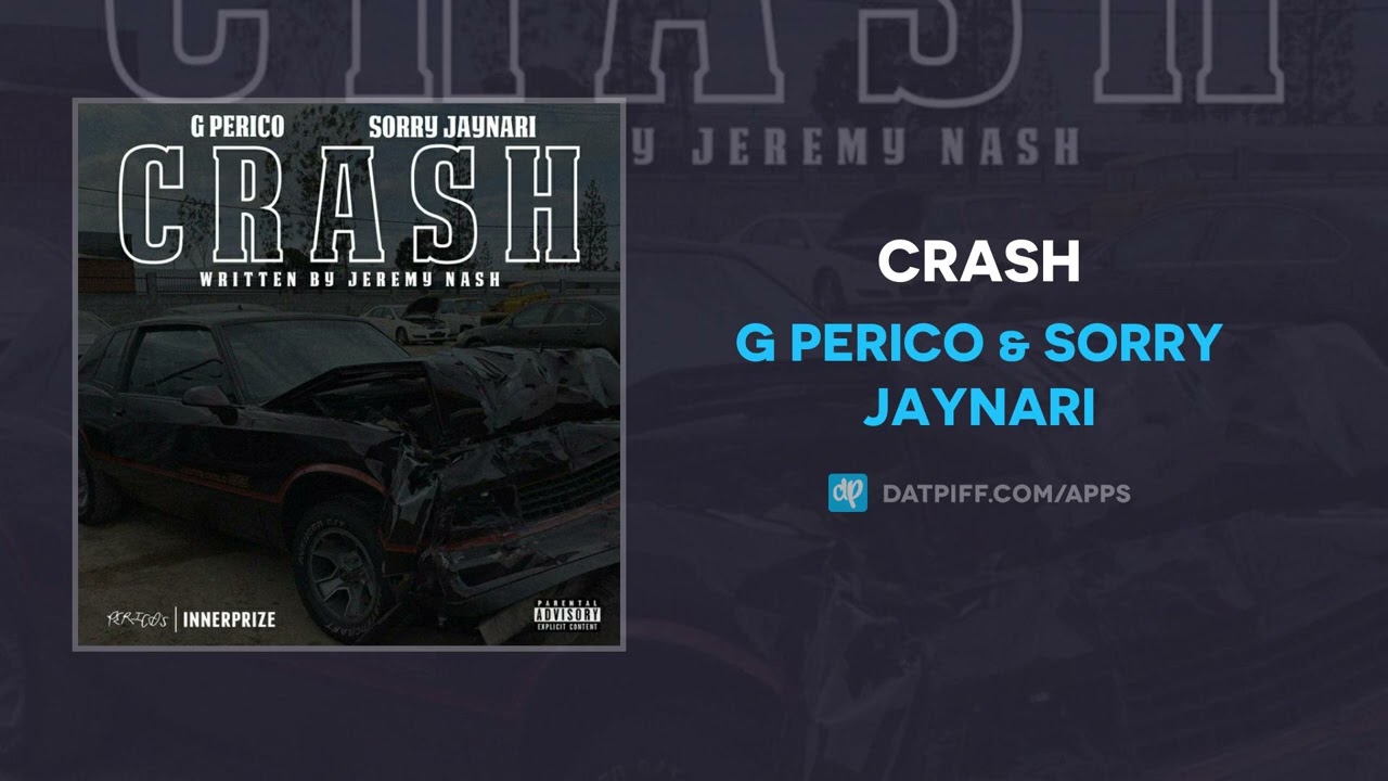 G Perico & Sorry Jaynari - CRASH (AUDIO)