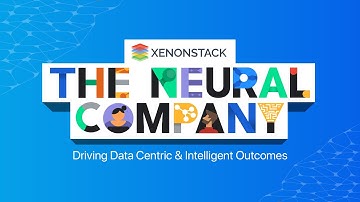 All About XenonStack | The Neural Company
