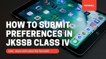 How to submit preferences in jkssb class iv /submit preferences/how to fill the preferences class iv