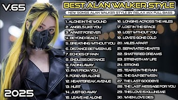 Alan Walker Style Full Album 🔥 | Relax Mix v.65 – Top EDM & Chillstep Tracks#EDM #remix #chill