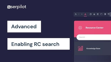 Getting Started With Userpilot - Step 15: Enabling Search Within The Resource Center