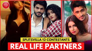 Splitsvilla 12 Contestants Real Life Partners Revealed