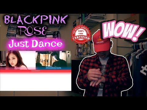 BLACKPINK ROSE's - JUST DANCE Ft. Millenium FIRST LISTEN