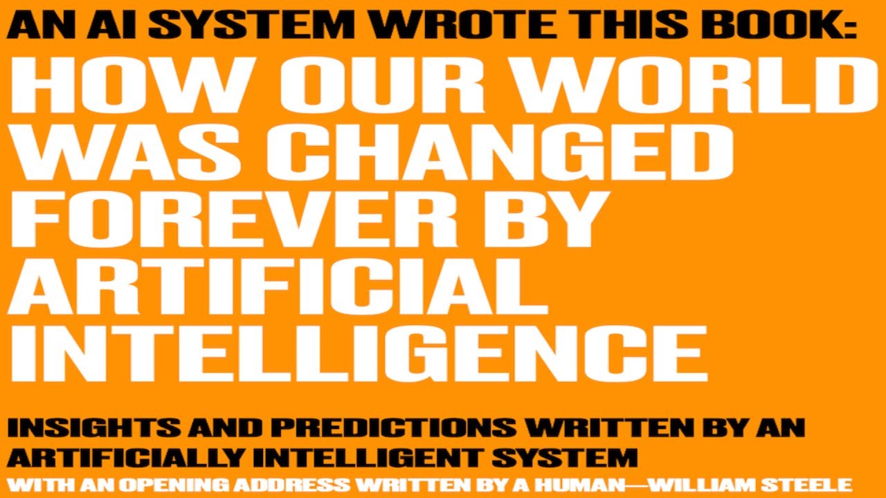 How the World was Changed Forever by Artificial Intelligence (Written ...