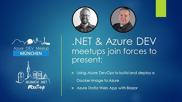 .NET & Azure DEV meetups join forces to present: