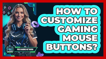 How To Customize Gaming Mouse Buttons?