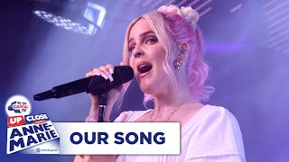 Anne-Marie - Our Song | Live At Capital Up Close | Capital Resimi