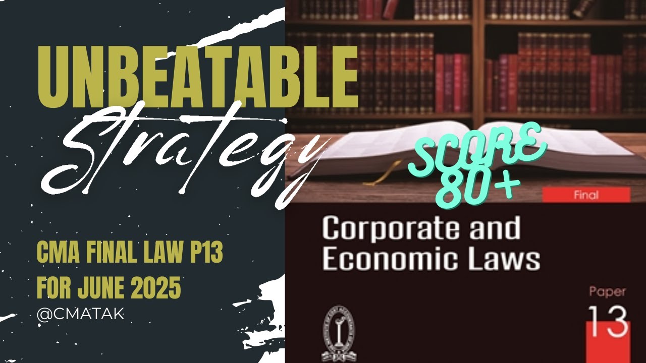 CMA Final Law Strategy for June 2025: How to Score 80+ in Your Exam ...