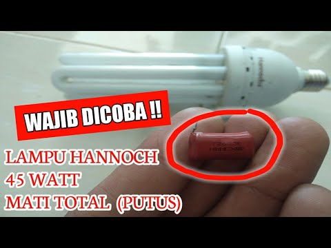 Cara Memperbaiki Lampu Hannochs 45 Watt Mati Total