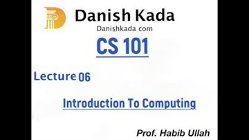 CS101 Introduction to computing by Sir Habib Ullah Qamar Lecture 06 in Urdu / Hindi