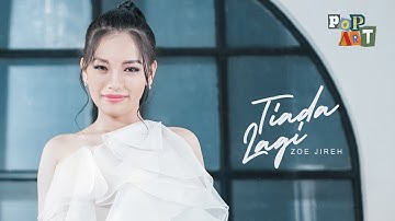 ZOE JIREH - TIADA LAGI (Official Music Video)