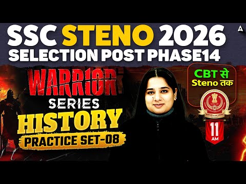 SSC Stenographer/Selection Post 2026 | History Practice Set #08 | Steno, Phase 14 GK GS Somya Mam