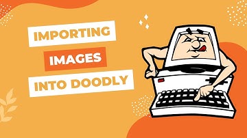 Importing Your Own Images Into Doodly