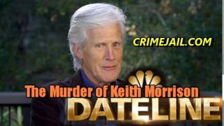 Dateline NBC: The Murder of Keith Morrison