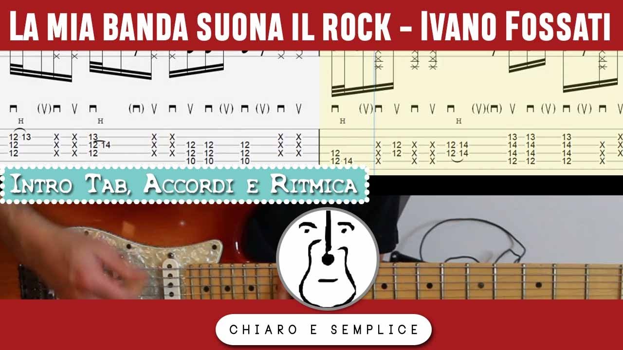 Intro Elettrica e Ritmica Chitarra Acustica - Tab | La mia banda suona il  rock (Fossati) | - YouTube