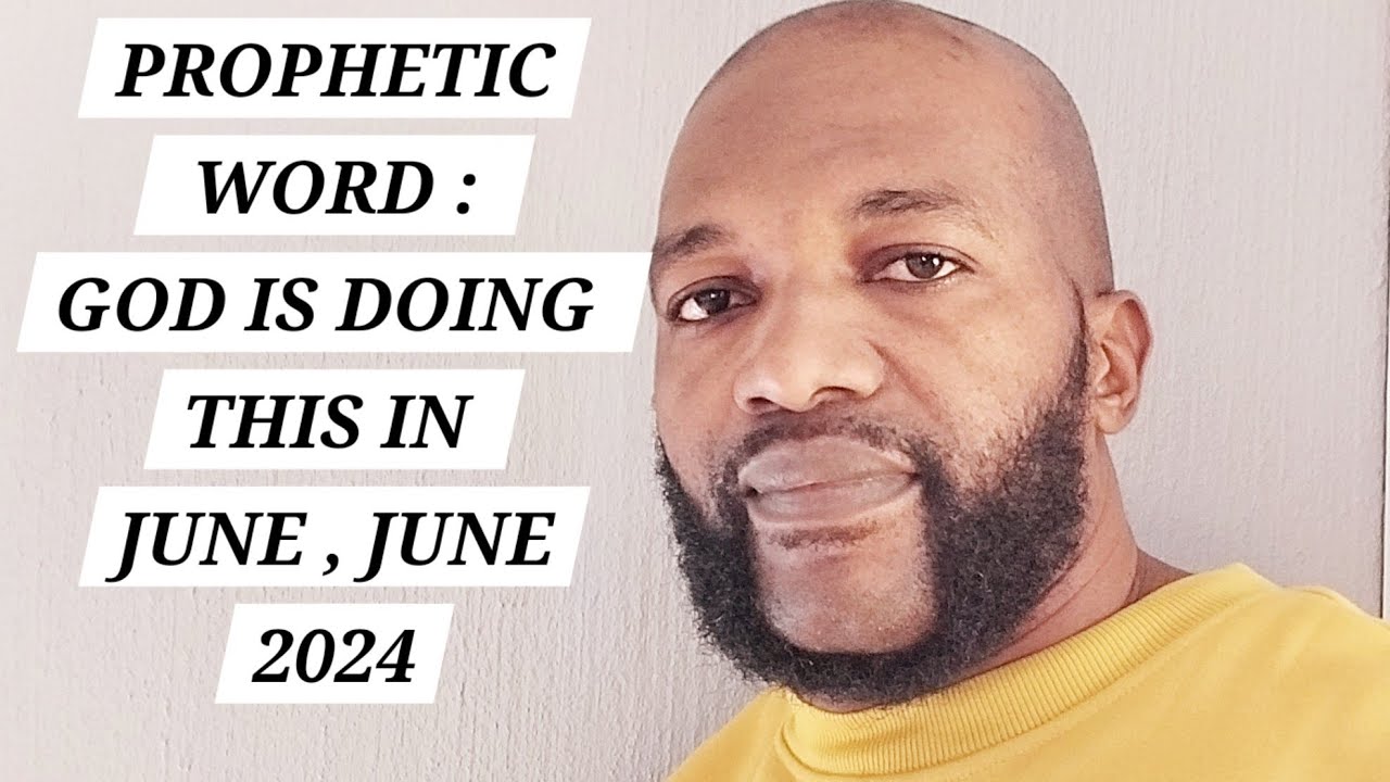 PROPHETIC WORD : GOD IS DOING THIS IN JUNE || FOLLOW THE MESSAGE - YouTube