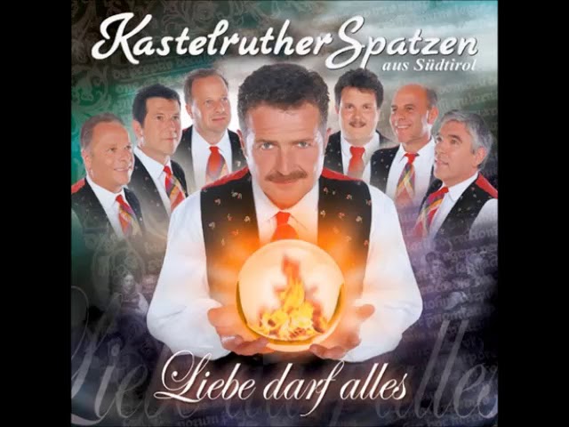 Kastelruther Spatzen - Du hast das absolute Etwas