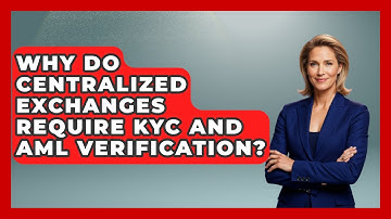 Why Do Centralized Exchanges Require KYC and AML Verification? | All About Crypto Exchanges News