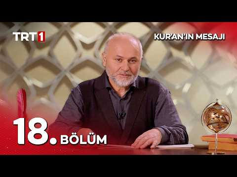 Kur'an'ın Mesajı 18. Bölüm