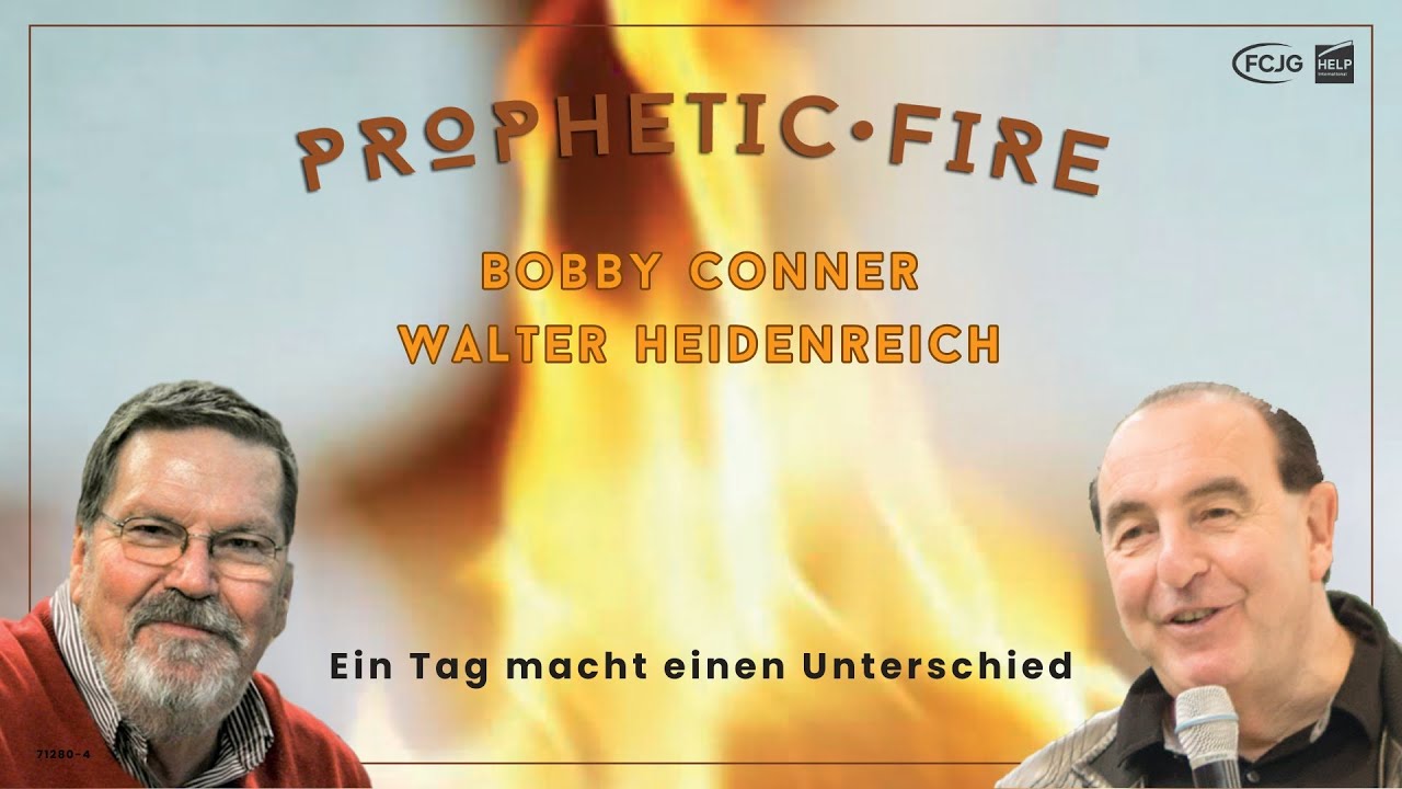 4. Prophetic Fire - Ein Tag macht einen Unterschied - Der andere Gottesdienst mit Bobby Conner
