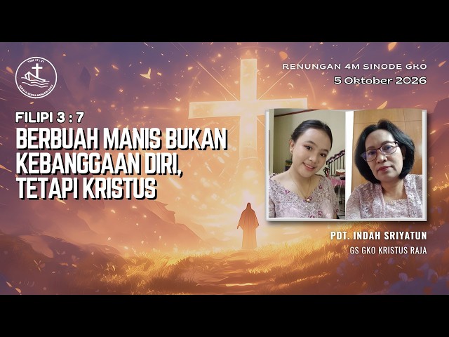 Renungan Harian 4M - Berbuah Manis Bukan Kebanggaan Diri,  Tetapi Kristus