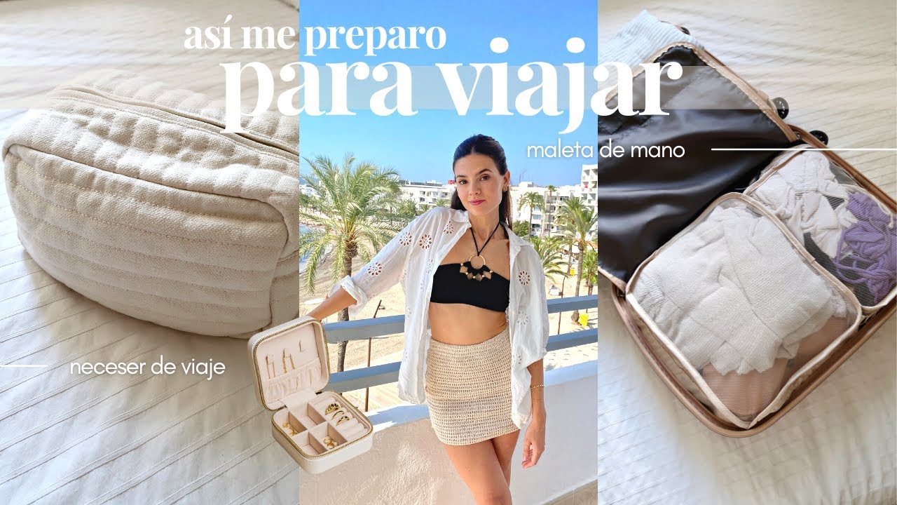 CÓMO ME PREPARO PARA VIAJAR | Que hay en mi maleta + Neceser de viaje + Bolso de viaje ✈️