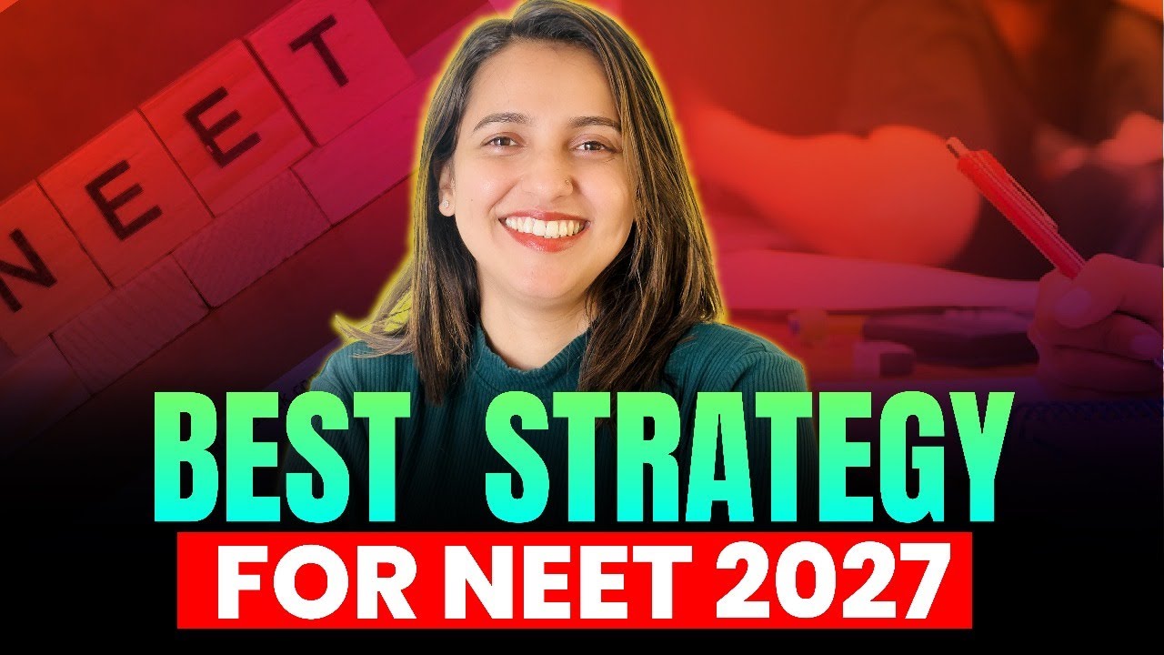 How to Start NEET 2027 Preparation in +1 | The Perfect Strategy from ...