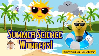 Cool Summer Science Facts For Kids Educational Song By Stem Spark Zonescience Fun In The Sun