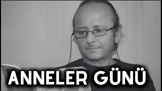 Anneler Günü Şiiri - Nevzat Çelik
