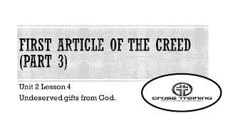 U2L4 First Article of Creed Part 3