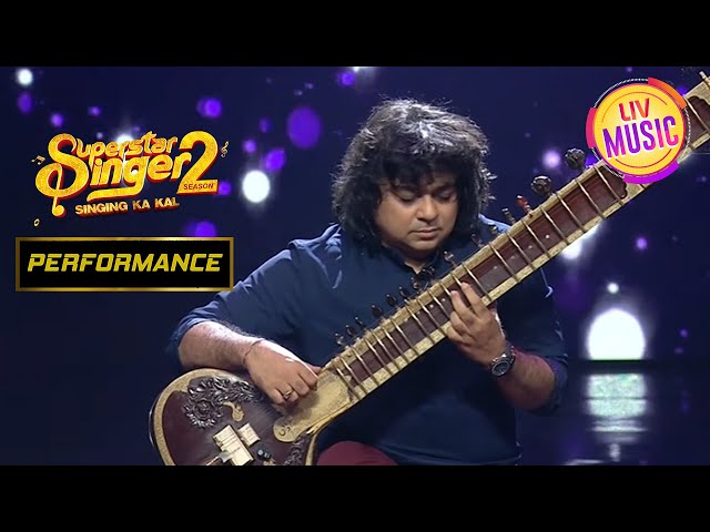 Niladri जी की Mesmerizing Sitar Performance | Superstar Singer Season 2 | Performance class=