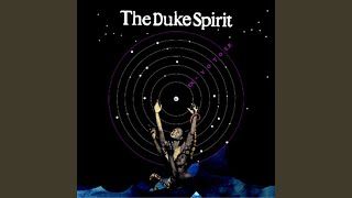 Video thumbnail of "The Duke Spirit - A Wild Hope"