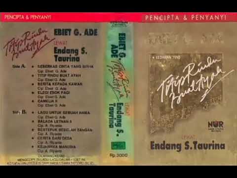 Endang S. Taurina - Seberkas Cinta Yang Sirna   Composer - Ebiet G. Ade (1990)