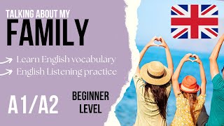 👪Talking about Family in English 👪 Family Vocabulary - Beginner English Listening Practice A1 / A2