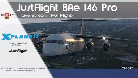 JustFlight BAe 146 Professional | Full Tutorial Flight | X-Plane 11