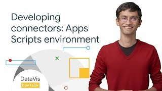 Developing Connectors: Apps Script Environment (DataVis DevTalk: S01) screenshot 3