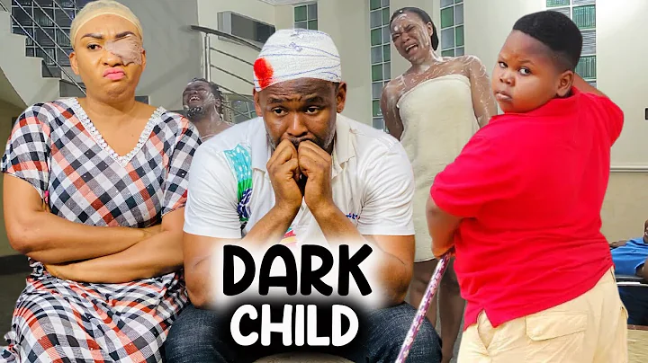 DARK CHILD | CHIKAMSO EJIOFOR | ESTHER OKORIE | COLLINS CHIDEBE | NJIDEKA OKEKE | LATEST NOLLYWOOD