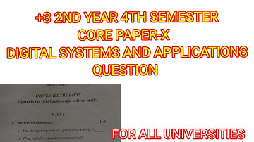 +3 4th semester digital system and application question, ug 4th semester electronic, bsc physics