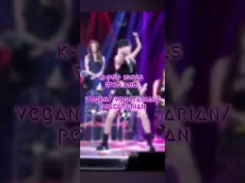 K Pop Idols Who Are Vegan Vegetarian Pescatarian