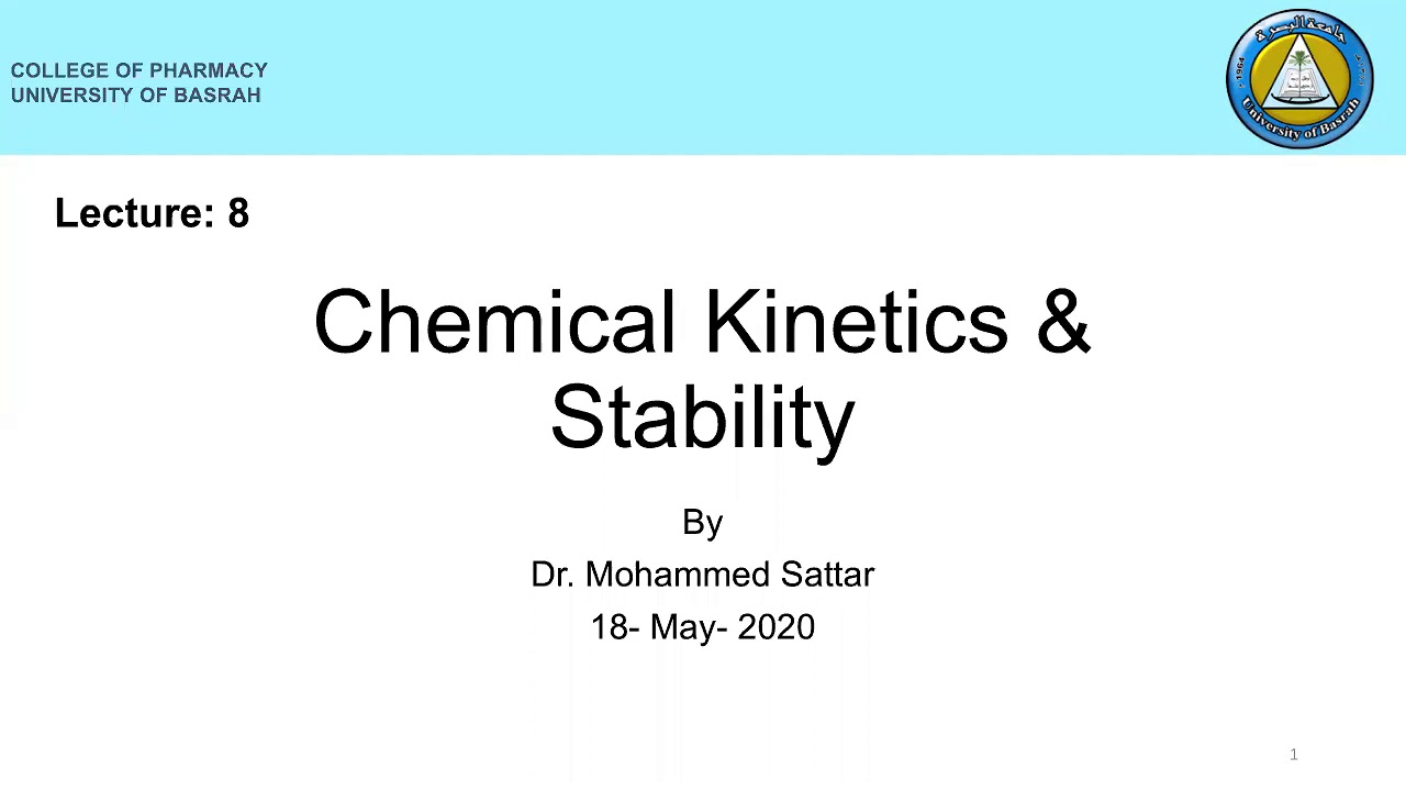 lec.8 || chemical kinetics & stability || Dr.Mohammed Sattar