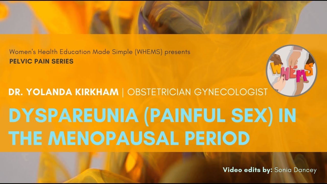 Dyspareunia (Painful Sex) in the Postmenopausal Period