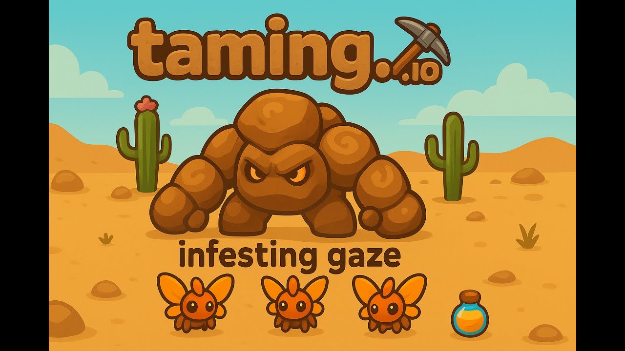Taming.io - Infesting Gaze Op | 2 ob lvl 60