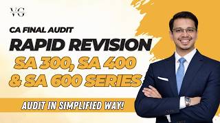 SA 300, SA 400 & SA 600 Series Revision | CA Final May'26 | CA Vikalp Gupta