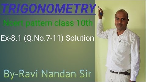 Trigonometry ncert pattern class 10th Maths Ex-8.1 | (Q.No.7-11) | Trikonmiti ex 8.1 NCERT pattern,
