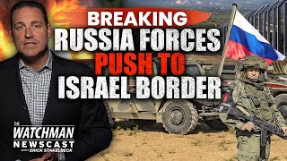 Russian Forces Push CLOSER to Israel Border; Houthi HYPERSONIC Missile Threat? | Watchman Newscast