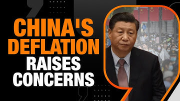China Slips Into Deflation For First Time Since 2021 | Chinese Economy Challenges & Implications