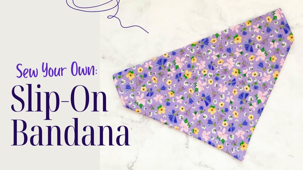 Slip-On Bandana Tutorial | Sew Your Pet