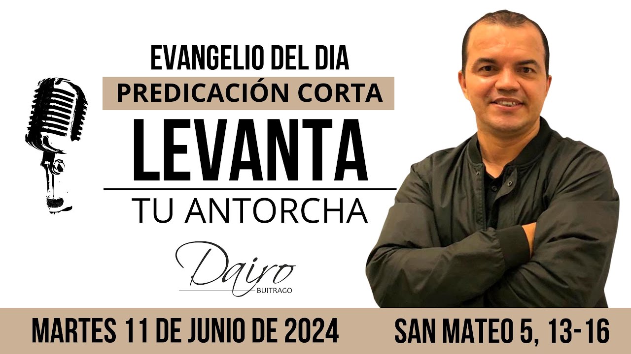 Evangelio De Hoy MARTES 11 De JUNIO San Mateo 5 13 16 Dairo evangelio-de-hoy-martes-11-de-junio-san-mateo-5-13-16-dairo