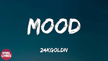 24kgoldn - Mood (feat. iann dior) (lyrics)